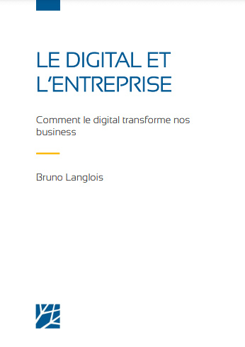 LE DIGITAL ET L’ENTREPRISE